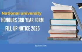 NU Honours 3rd Year Form Fill-Up notice 2025: National University